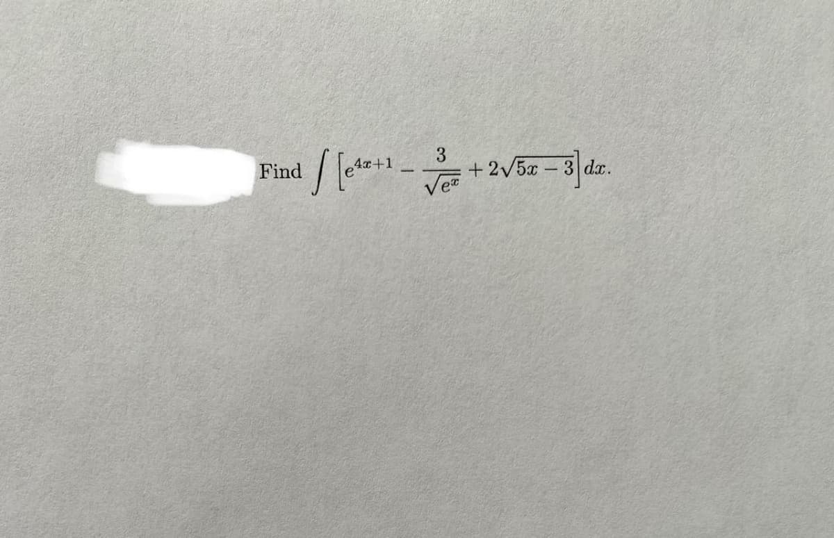 3.
+ 2/5x-3 dx.
Find
4x+1
Vez
