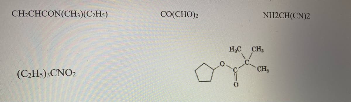 CH-CHCON(CHз)(С-НЭ)
CO(CHO)2
NH2CH(CN)2
H,C CH,
CH,
(C2H3);CNO2
