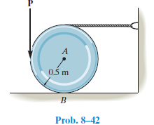 0.5m
B.
Prob. 8–42
