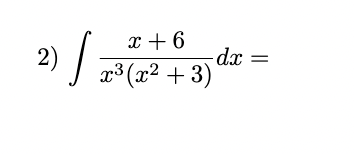 x 6
2) / 23(22+3) da
(x²
-dx =