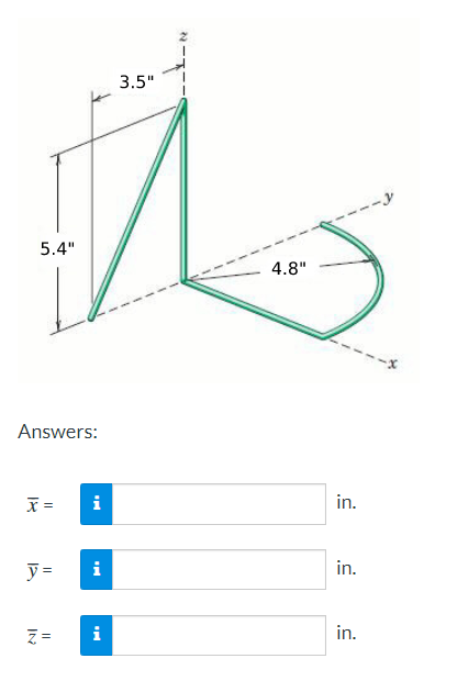 3.5"
5.4"
4.8"
---
Answers:
x =
i
in.
in.
y =
i
in.
IN
