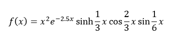 1
2
1
f(x) = x’e−25* sinh−x cos − x sinzx