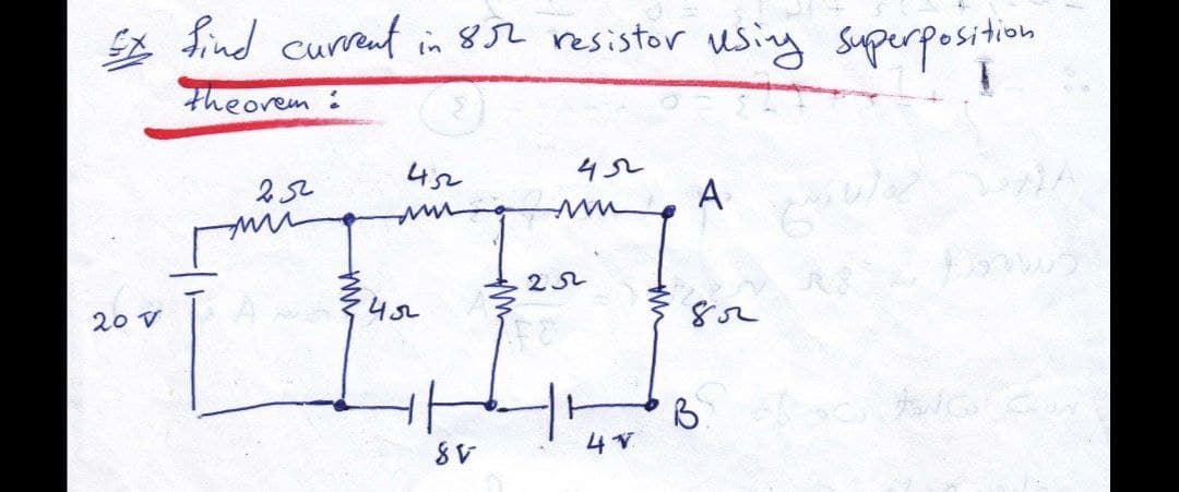 Ex Sind current
theorem :
in 82 resistor using superposition
452
A
252
20 V
B.
