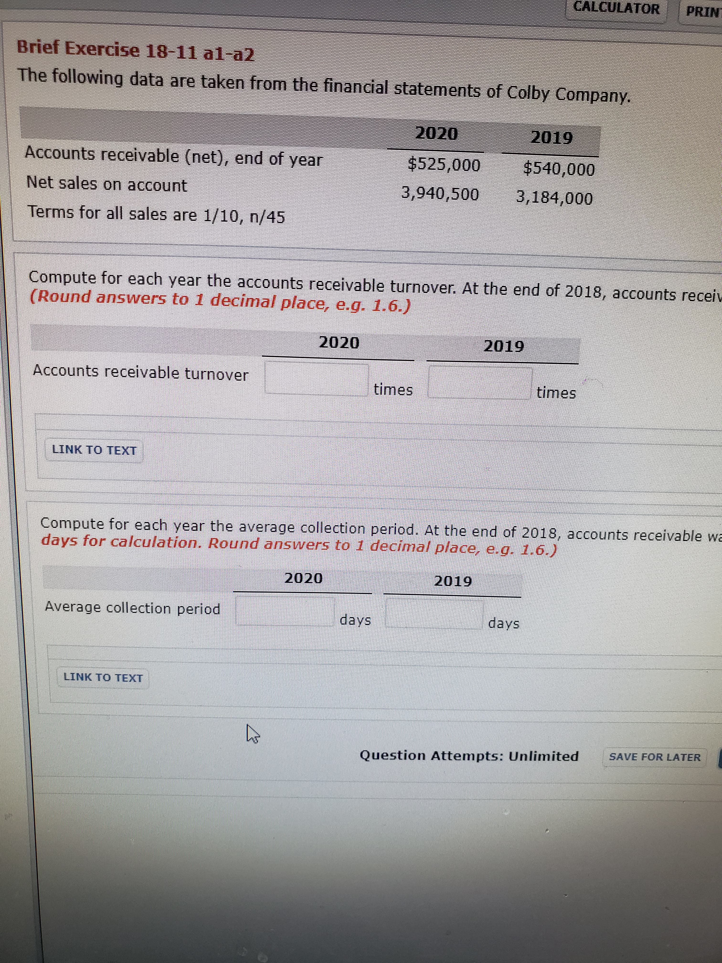 Compute for each year the accounts receivable turnover.
(Raunda
