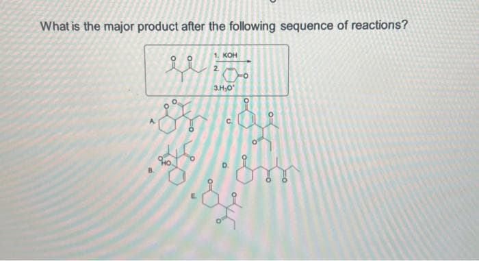 What is the major product after the following sequence of reactions?
0
0=
1. KOH
2
3.H₂0
9
to
O=
i