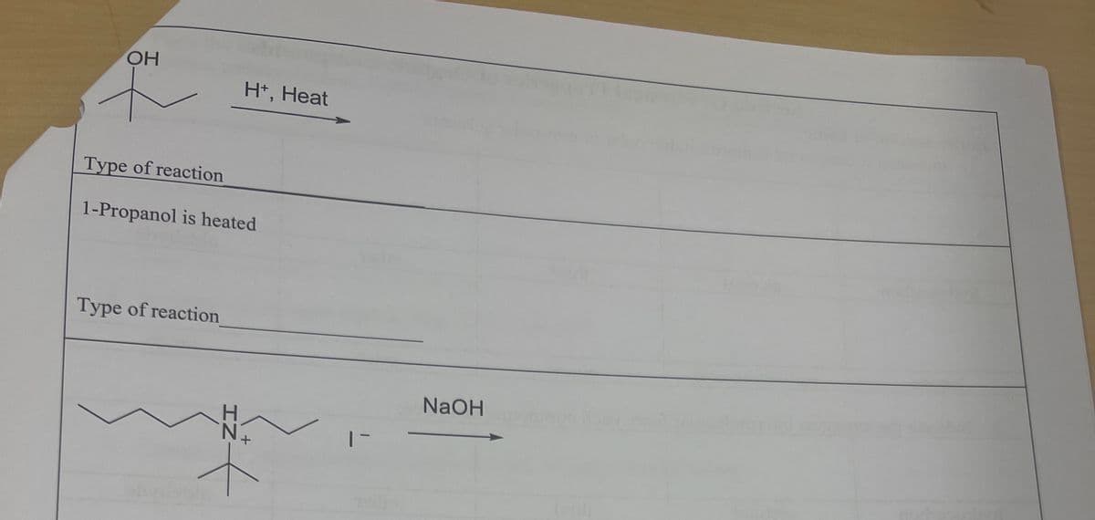 ОН
Type of reaction
1-Propanol is heated
Type of reaction
H+, Heat
IZ
+
t
1-
NaOH