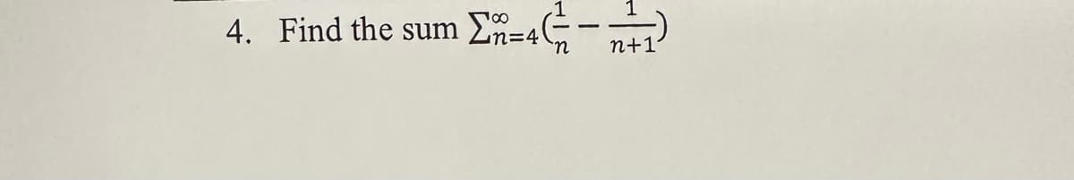 4. Find the sum Σ-4
2-4--
n
n+1