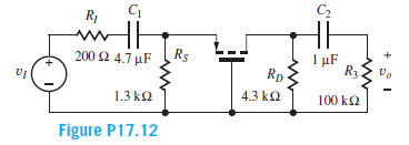 R1
C2
200 Ω 4.7 μF
Rs
1 µF
Rp
R3
1.3 k2
4.3 k2
100 k2
Figure P17.12
