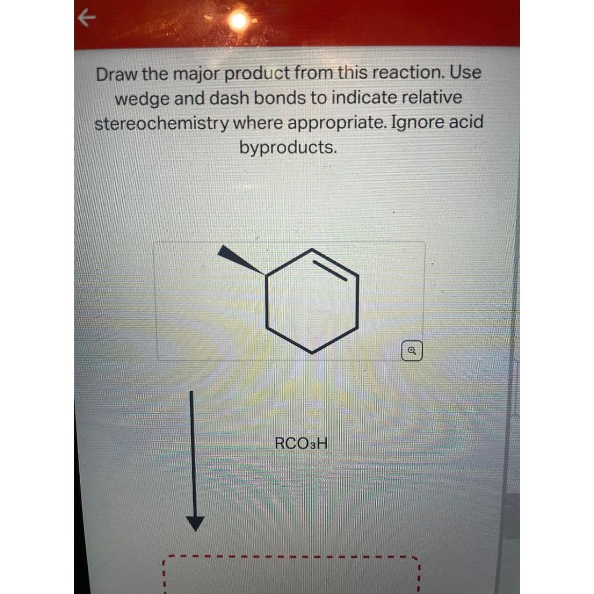 K
Draw the major product from this reaction. Use
wedge and dash bonds to indicate relative
stereochemistry where appropriate. Ignore acid
byproducts.
E
1
E
RCO3H
I
LE
1
L
#
Q