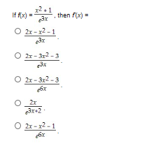21
If fx)3then f(x)
O 2x-2-1
3x
2x-3r2-3
3x
O 2x-3x2-3
6x
2x
3x+2
O 2x-x2-1
