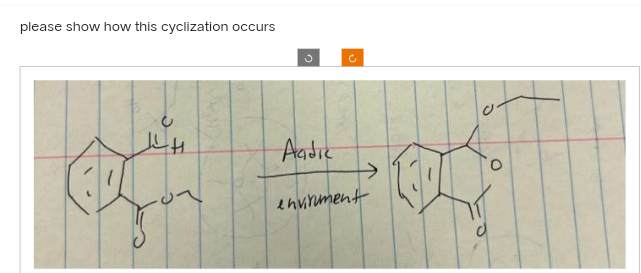 please show how this cyclization occurs
3
Aadic
>
envirment
O