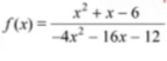 f(x)=
x2+x-6
4x²-16x-12