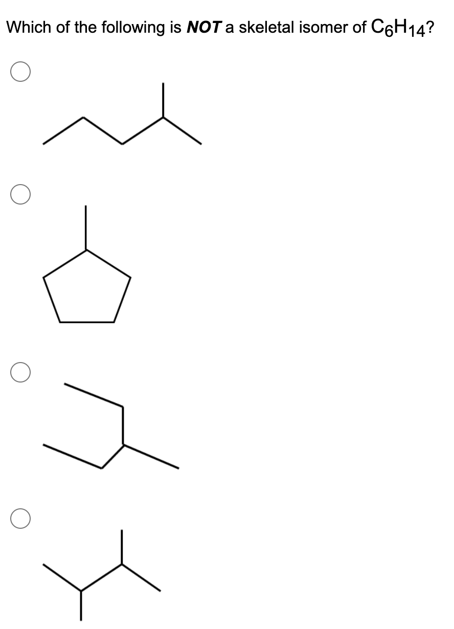 Which of the following is NOT a skeletal isomer of C6H14?
