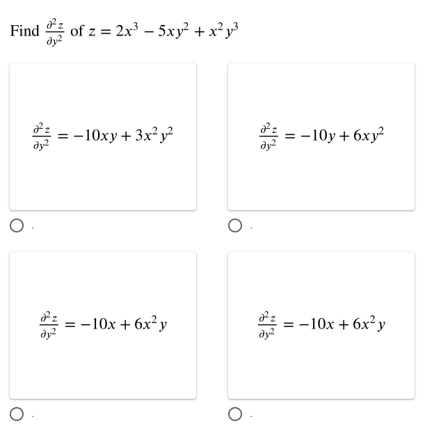 Find of z %3D 2x3 — 5ху? + х? уз
= -10xy+ 3x² y²
— 10у + бху?
%3D
ду?
ду?
3D - 10х + бх? у
ду?
3 —10х + 6х? у
dy?
