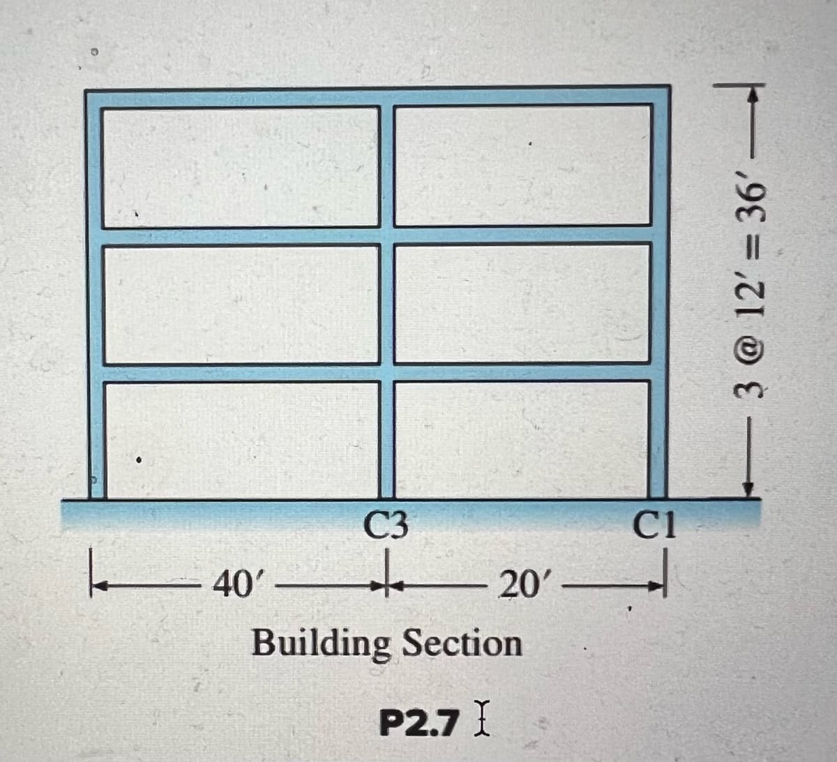 40'
C3
+
20'
Building Section
P2.7 I
C1
1
3 @ 12' 36'