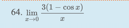 3(1 – cos x)
64. lim
x→0
