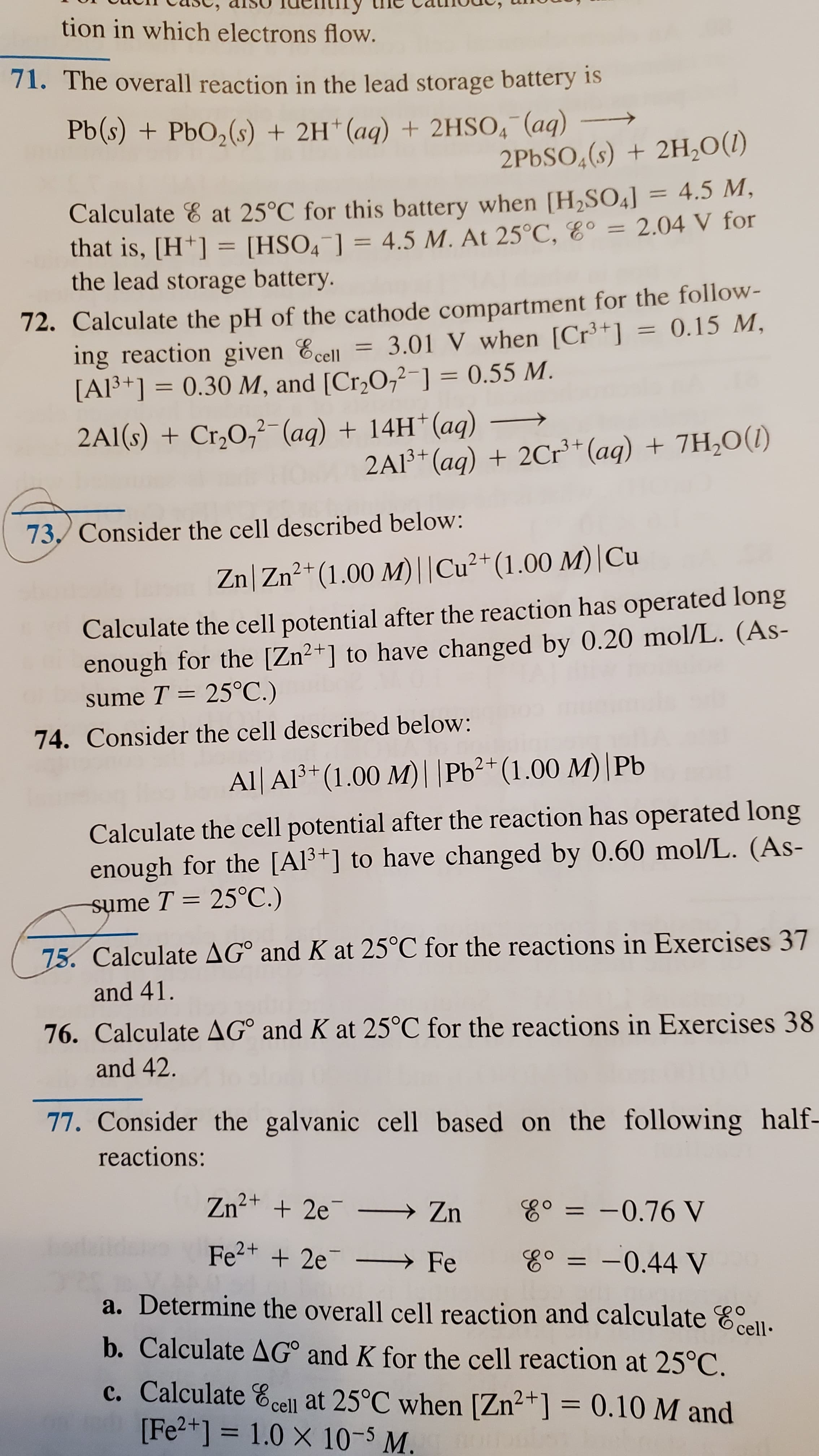 Calculate AG° and K at 25°C for the reactions in Exercises 37
and 41.
