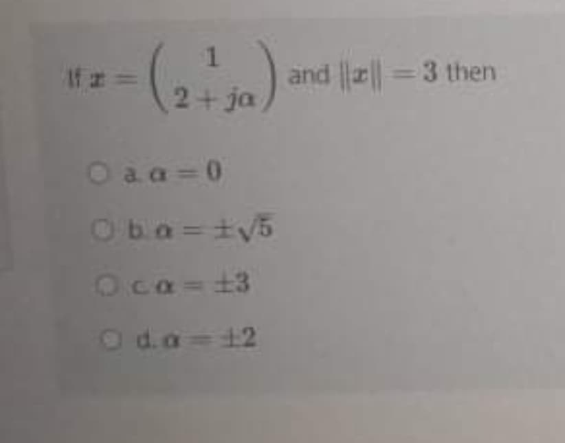 ()
『ェ=
and | =3 then
2+ ja
Oaa 0
Oba=ty5
Oca=±3
O d.a=12
