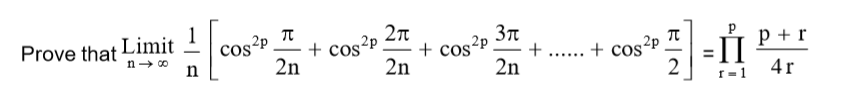 ve that Limit
n
+ cos² .
2n
cos
+ cos²P.
p + r
+ cos?P.
+......
2n
2n
f=1
4r
