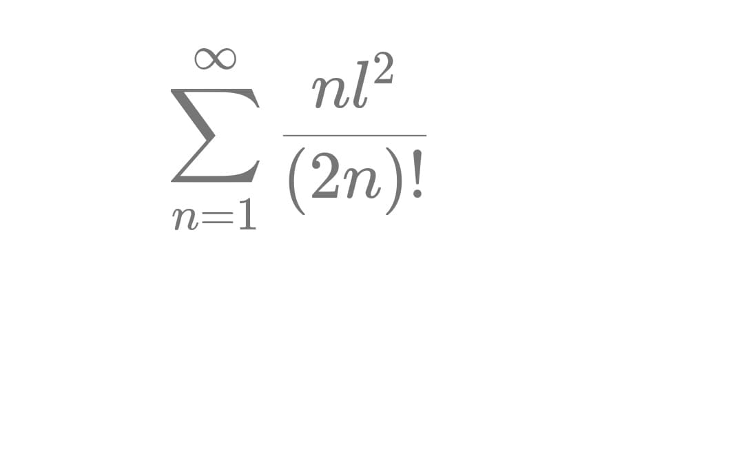 8
n1²
Σ (2η)!
n=1