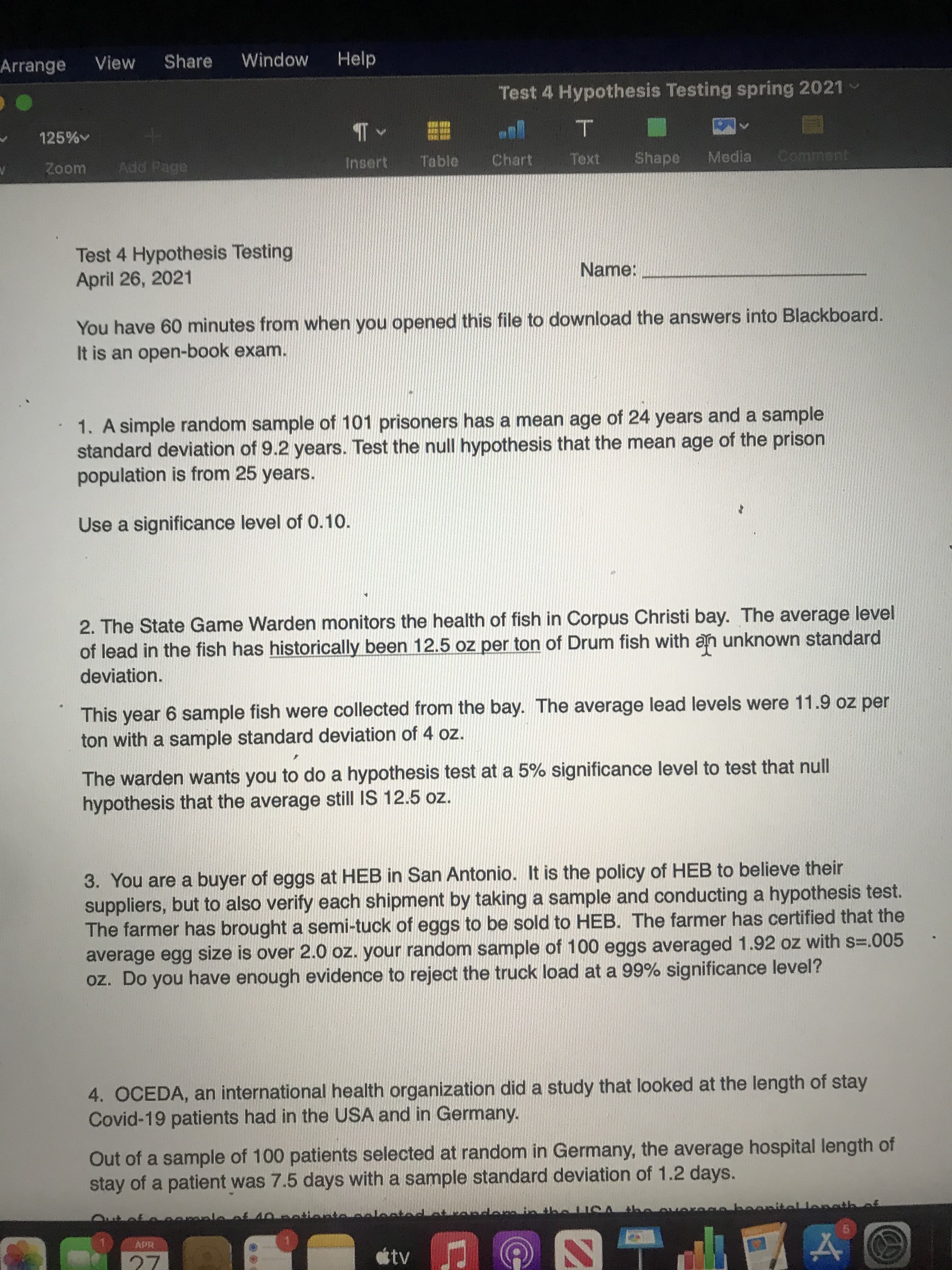 1. A simple random sample of 101 prisoners has a mean age of 24 years and a sample
standard deviation of 9.2 years. Test the null hypothesis that the mean age of the prison
population is from 25 years.
Use a significance level of 0.10.
