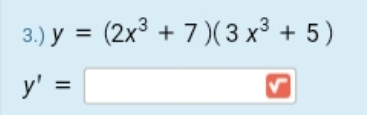 3) у %3 (2x3 + 7)(3 х3 + 5)
y' =
