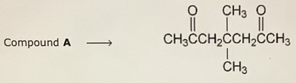 Compound A
O
CH3 O
11
CH3CCH2CCH2CCH3
|
CH3