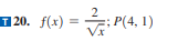 a 20. f(4) = : P(4
T 20.
: P(4, 1)
Vx
