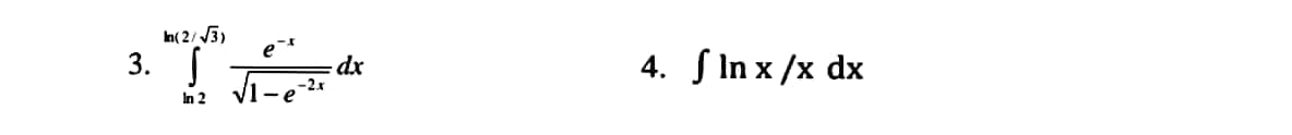 In( 2/3)
e
3. Г
4. S In x /x dx
-2x
In 2
