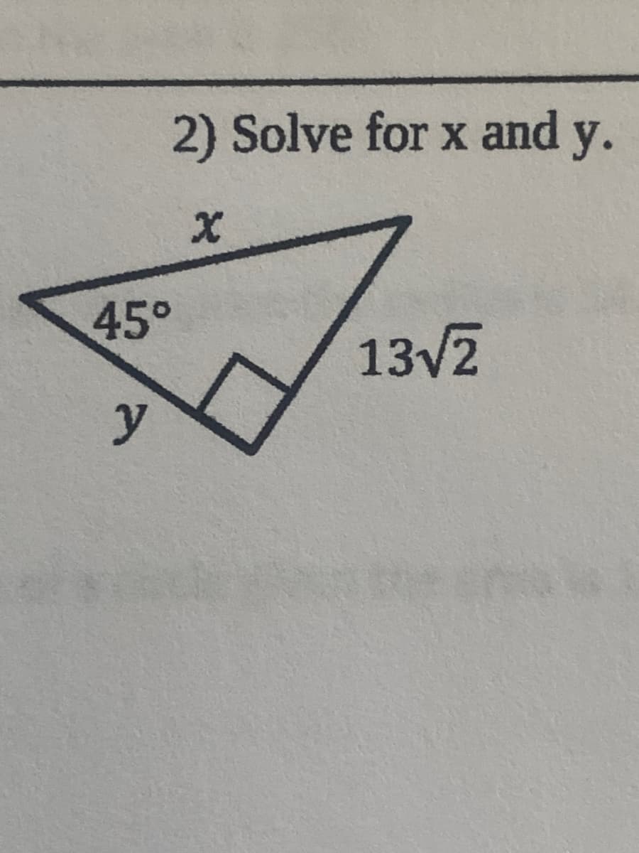 2) Solve for x and y.
45°
13V2
y
