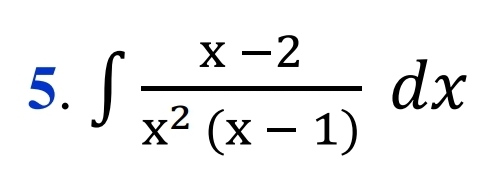 х —2
5. J
х2 (х — 1)
-
dx
