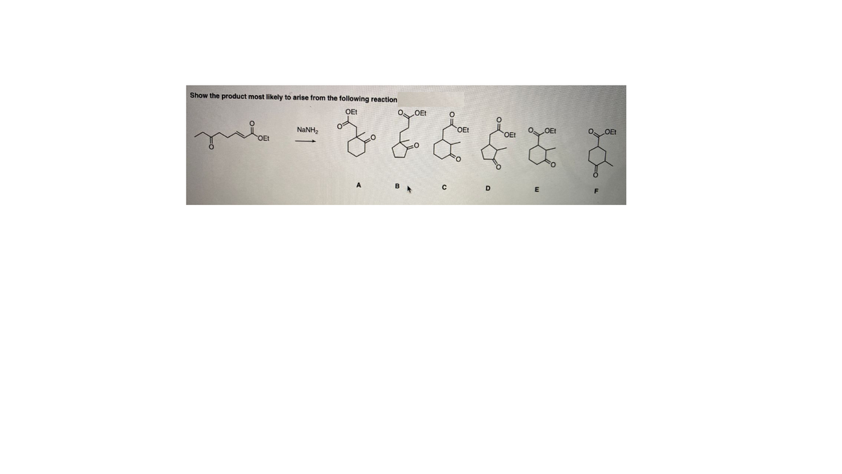 Show the product most likely to arise from the following reaction
NANH
8.
