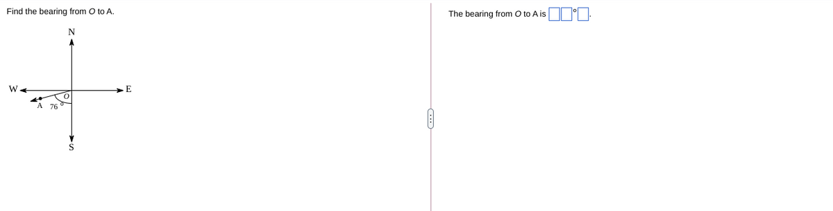 Find the bearing from O to A.
The bearing from O to A is
N
E
