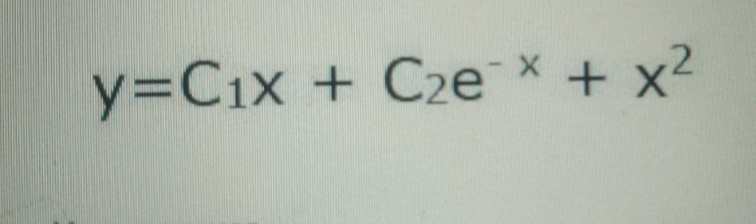 y=Cix + C2e × + x²
