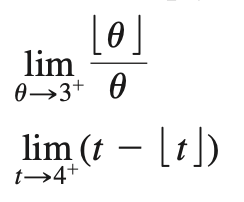 [0]
lim
0→3+ 0
lim (t – [t])
t→4+
