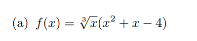 (a) f(x) = V¤(x² +x – 4)
