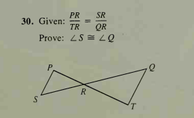 SR
PR
30. Given:
TR
%3D
QR
Prove: ZS = LQ
P.
R
S
T.
