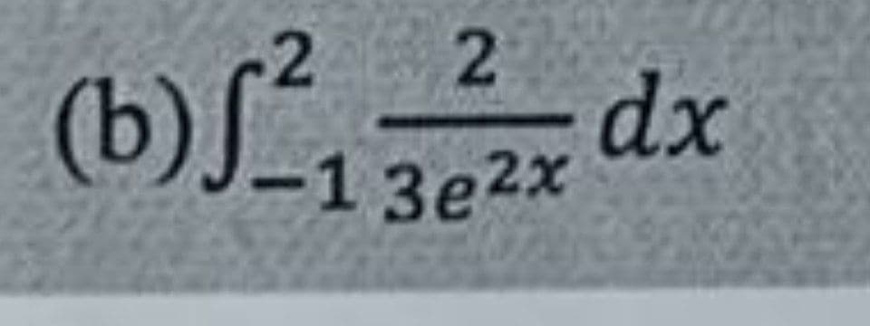 (b)L
2.
dx
1 зе2х
2.

