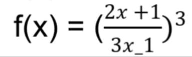 2х +1.
3
f(x):
3x_1
