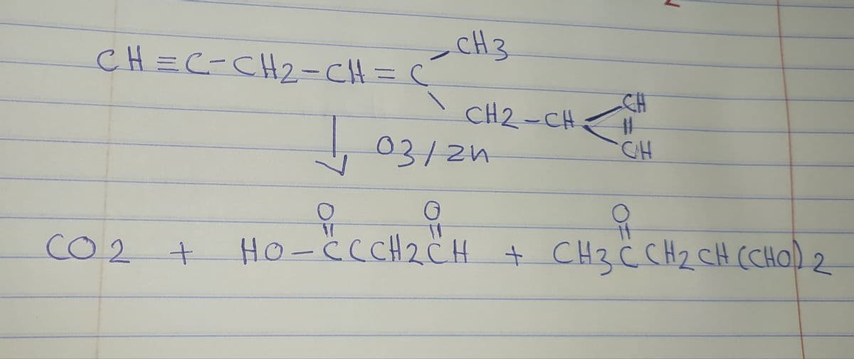 CH3
CH=C-CH2-CH=C
CH
%23
CH
CH2-CH
03/2h
CO2
Ho-CCCH2CH + )
CHz ċ CH2 CH (CHO
2.
