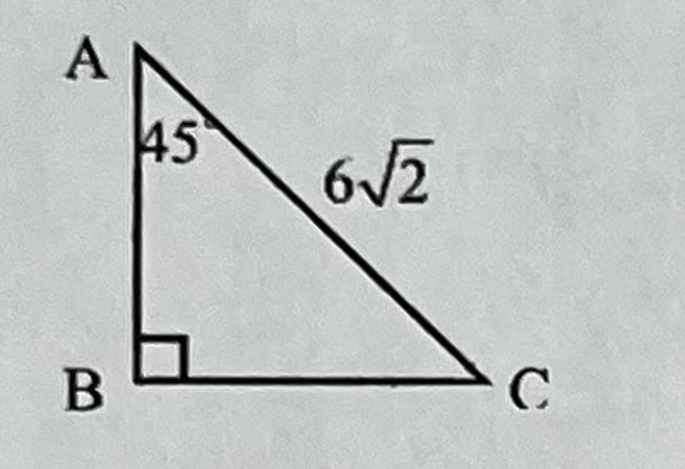 A
B
45
6√2
C