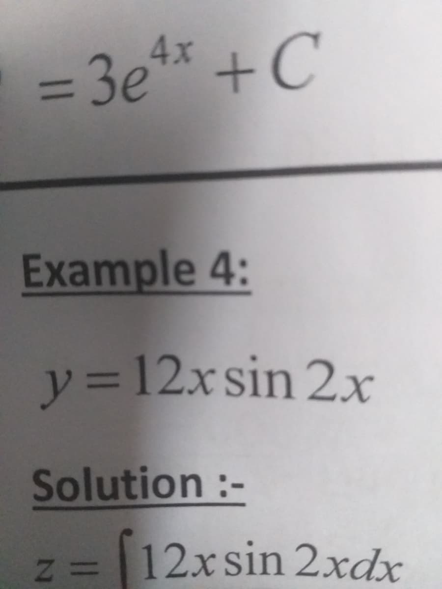 %3D30%*
= 3e** +C
Example 4:
y=12xsin 2.x
Solution :-
N=12xsin 2xdx
