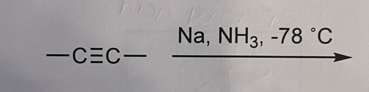 Na, NH3, -78 °C
-CEC-
