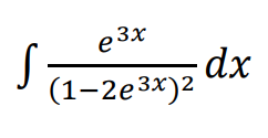 e 3x
dx
(1-2е3х)2
