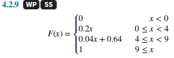4.2.9 WP s
x< 0
0.2x
0 <x < 4
F(x) =
0.04x + 0.64
4 <x < 9
9 <x
