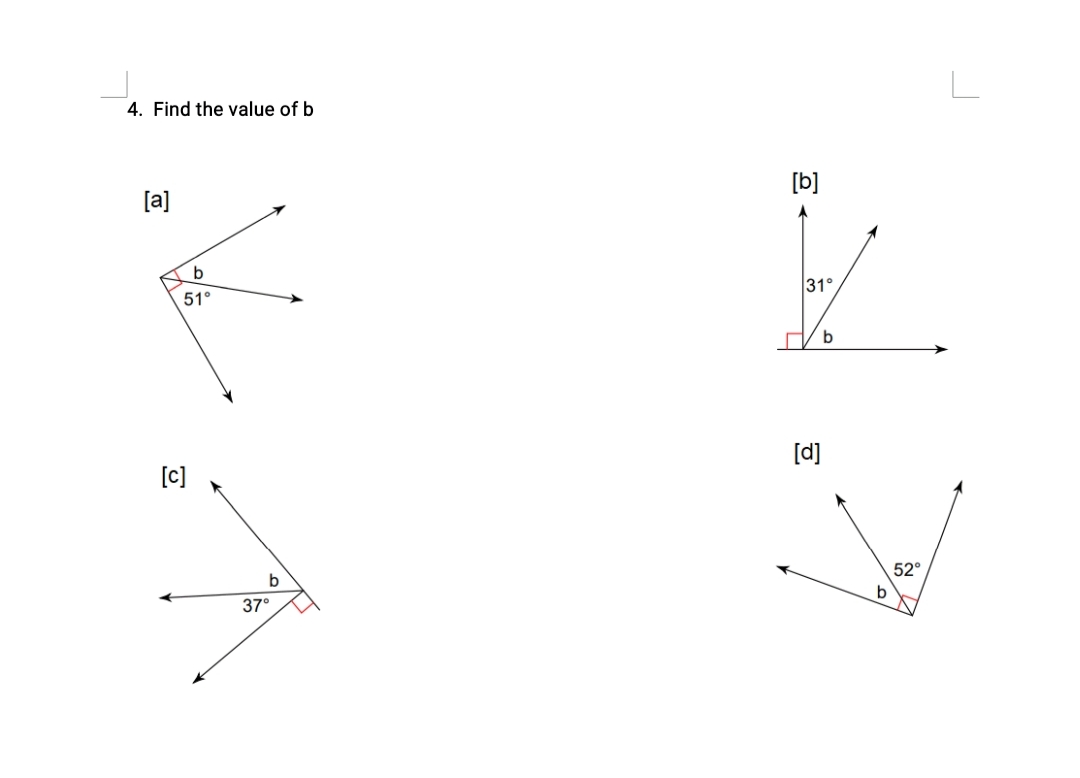 4. Find the value of b
[a]
b
51°
[c]
b
37°
[b]
31°
[d]
b
b
52°