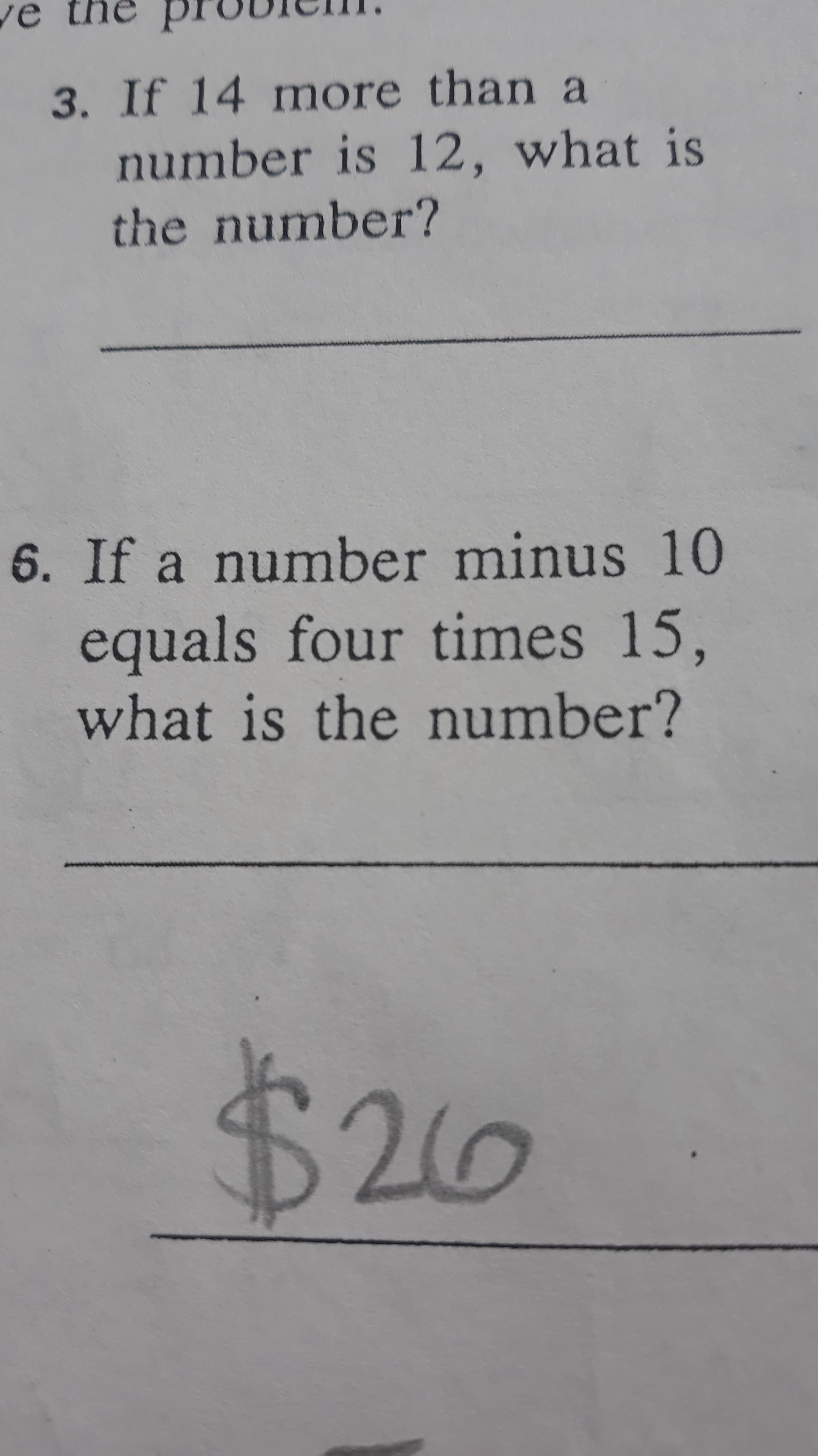 6. If a number minus 10
equals four times 15,
what is the number?
