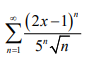(2x–1)"
5* In
n=1
