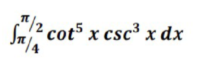 cot5 x csc³ x dx
/4
