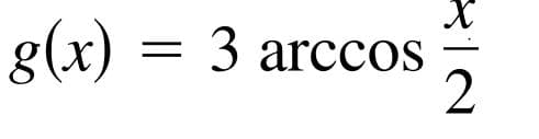 g(x) = 3 arccos
